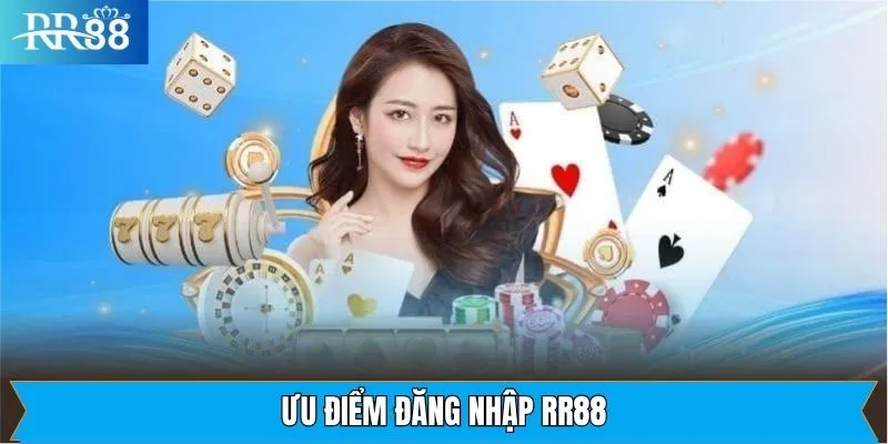 Ưu Điểm Đăng Nhập RR88 Tổng quan về quyền lợi khi đăng nhập RR88